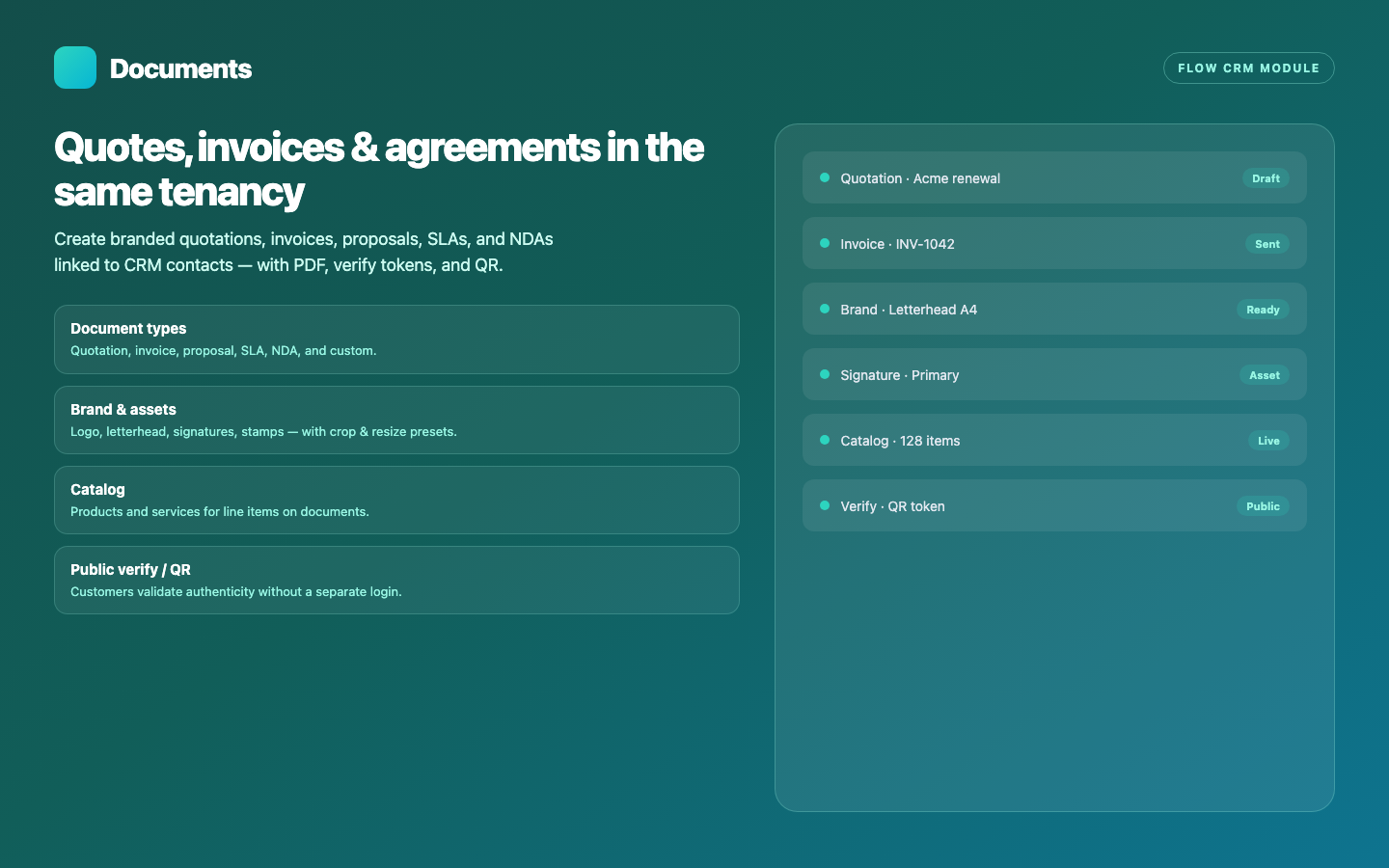 Documents module — Quotations, invoices, proposals, SLAs, and NDAs — branded, with verify tokens and QR codes.