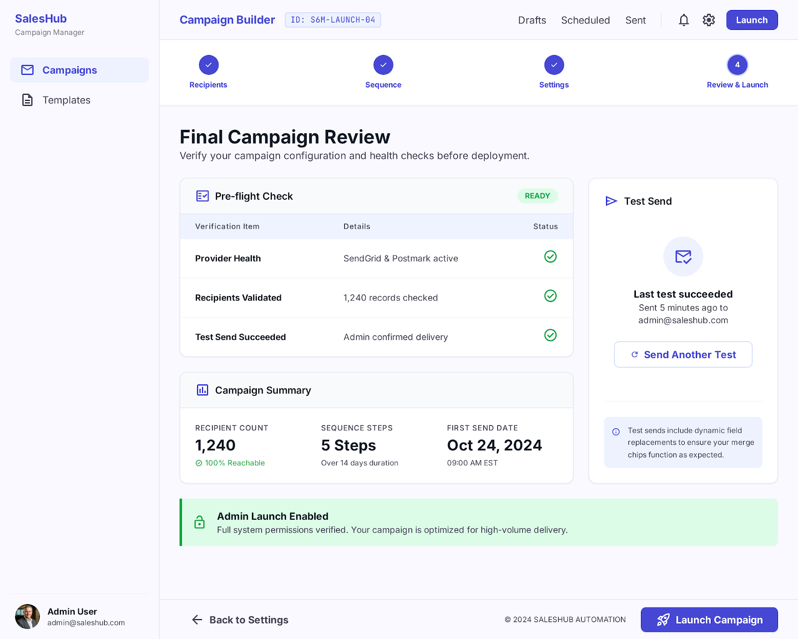 Admin launch — A required admin gate before any campaign actually sends.
