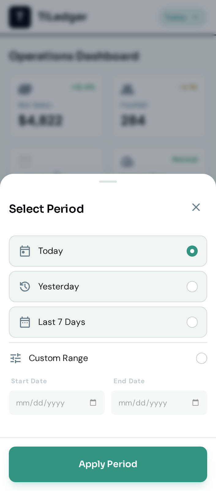 Period picker — Switch reporting periods without leaving the screen.